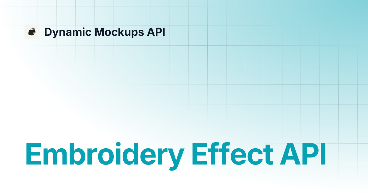 Create Embroidery Effect API | Dynamic Mockups API